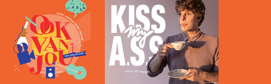 Ook van jou Zomerweken – Kiss my A.S.S. 15:30