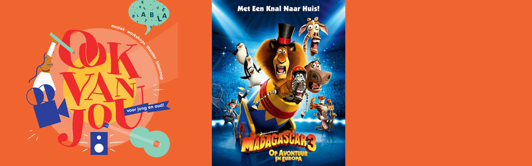 Ook van jou Zomerweken – Madagascar 3 (6+)